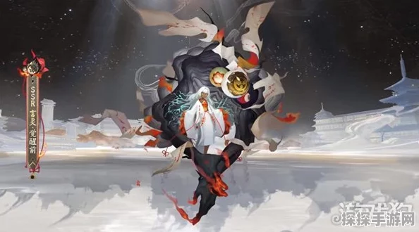 阴阳师SSR言灵技能全面解析，探索言灵之力，引领全新战斗风潮