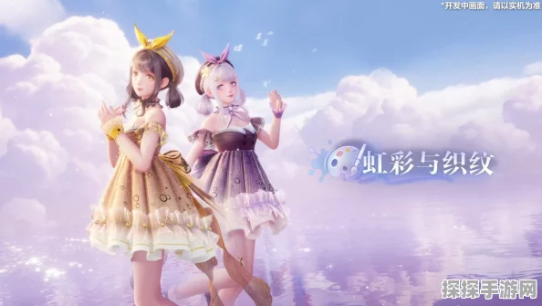 无限暖暖主创揭秘，续写暖暖与每位玩家的快乐回忆，全新版本即将上线
