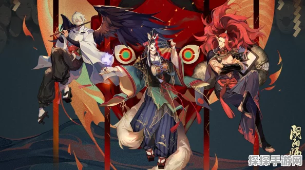 阴阳师新SSR式神山风获取全攻略深度揭秘
