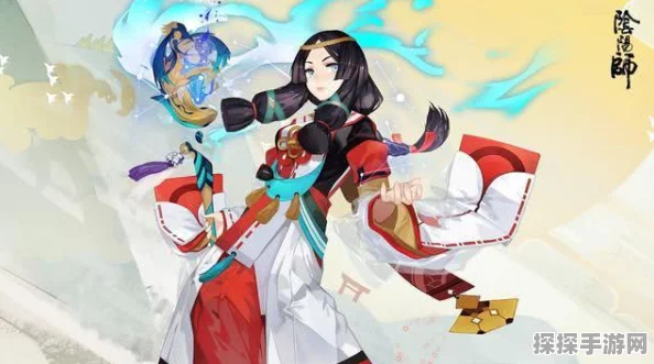 阴阳师手游最强实战阵容推荐，助你称霸平安京！