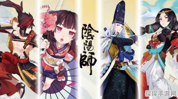 阴阳师新版本强势式神实力解析与推荐攻略