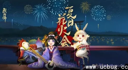 阴阳师番外篇花火之都深度剧情解析与心得分享，探索异界风情的奇幻之旅
