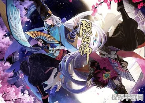 阴阳师手游资讯，御怨般若追忆绘卷活动全攻略