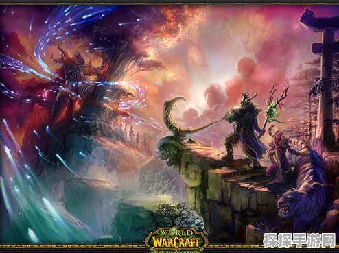 手游资讯，深入剖析魔兽争霸与魔兽世界的异同及最新动态