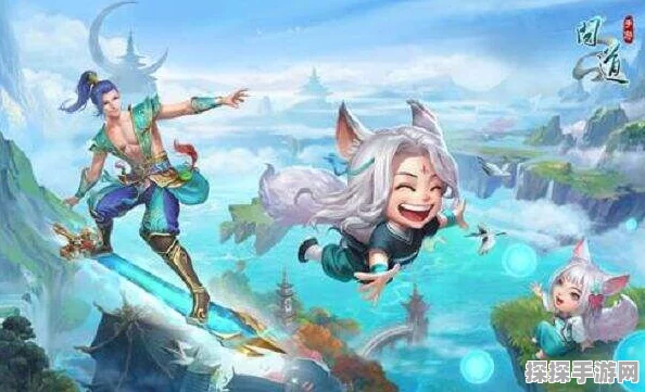 蜀山仙幻录肆意手游，副本关卡携手共闯，仙幻之旅再升级